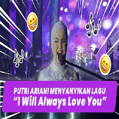 Putri Ariani - I Will Always Love You
