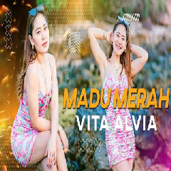 Vita Alvia - Madu Merah Dj Remix Version