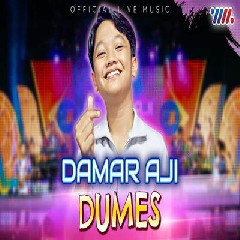 Damar Aji - Dumes