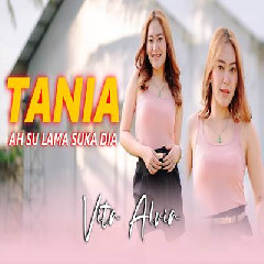 Vita Alvia - Tania A Su Lama Suka Dia Remix Slow
