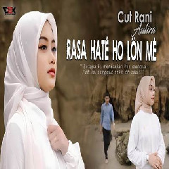 Cut Rani Auliza - Rasa Hate Ho Lon Me