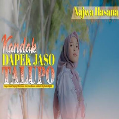 Najwa Hasana - Kandak Dapek Jaso Talupo